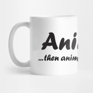 Animate more Mug